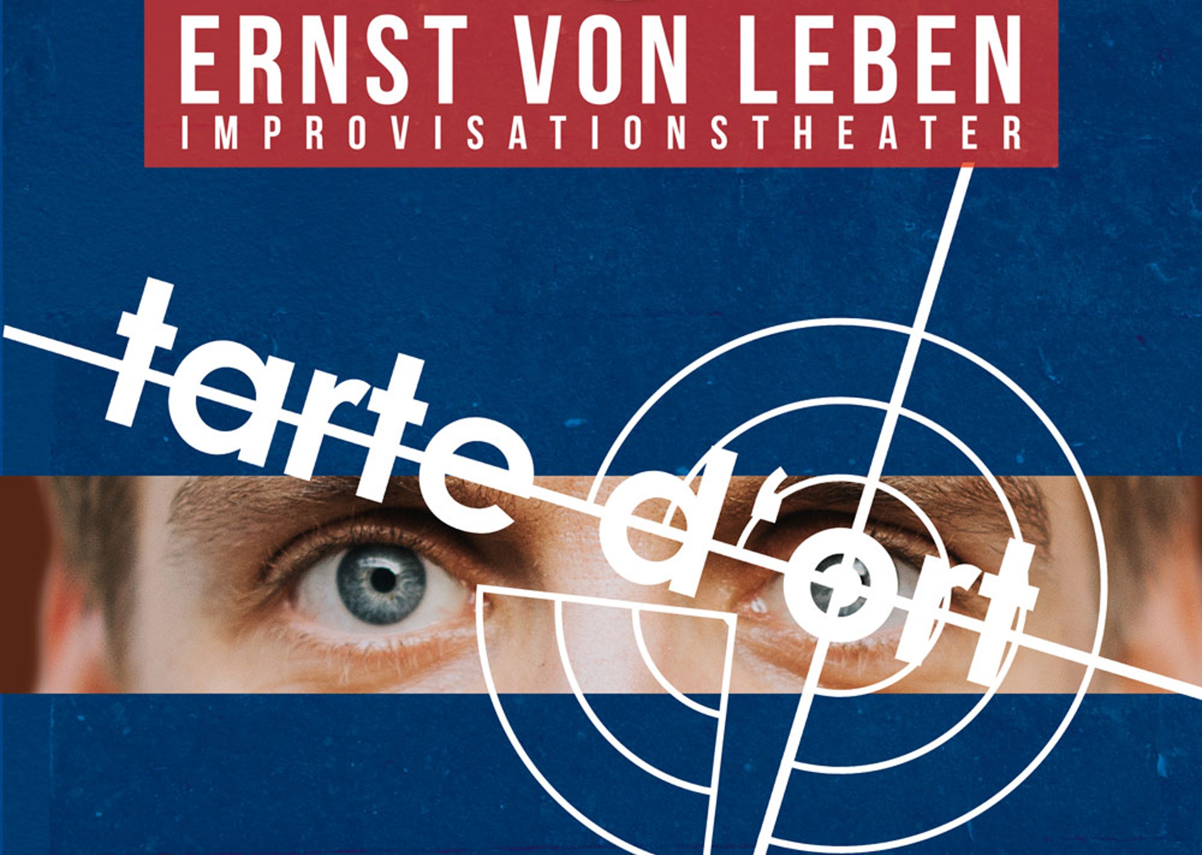 23 03 02 Ernst von Leben Tarte d ort Plakat Grafik David Luis Grimm Website